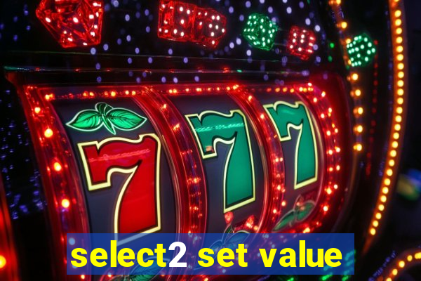 select2 set value